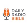 Daily Radio Bible - October 2nd, 22