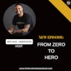 E278: From Zero to Hero (PART 1) | Trauma Healing Coach