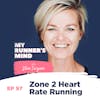 97. Zone 2 Heart Rate Running