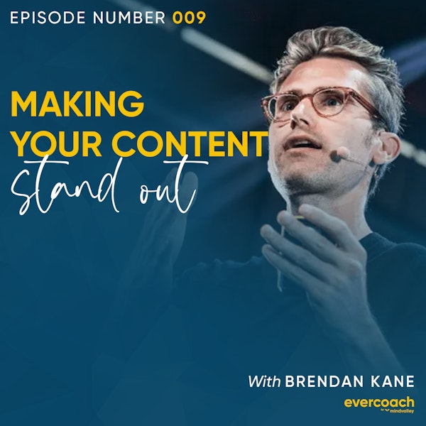 9. Why You Need A Hook Point Right Now with Brendan Kane