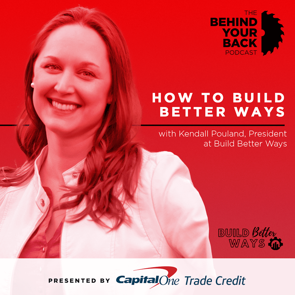 269 :: Kendall Pouland on How to Build Better Ways