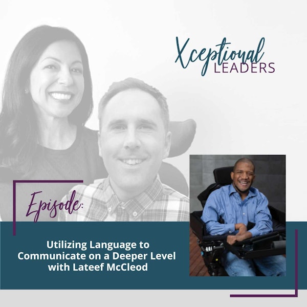 Utilizing Language to Communicate on a Deeper Level with Lateef McCleod