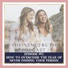 How to Overcome the Fear of Never Finding Your Person