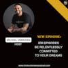 E202: 200 Episodes Be Relentlessly Committed to your Dreams | Trauma Healing Podcast