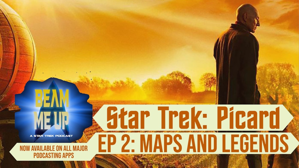 Supplemental - Picard Ep 2: Maps and Legends, with guest @BatlethBabe