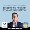 How Advertising Agency, Veritone One, Leverages Dynamic Ad Insertion