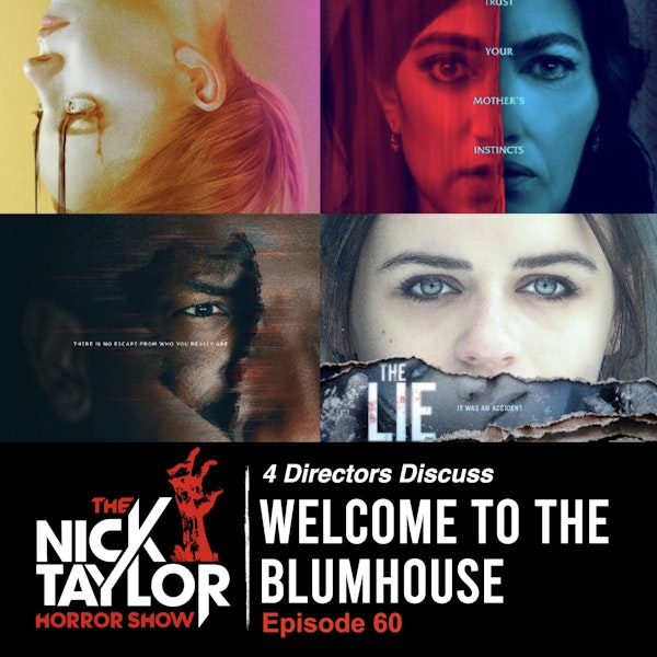 Welcome to the Blumhouse: 4 Directors Share their Blumhouse Experience [Episode 60]
