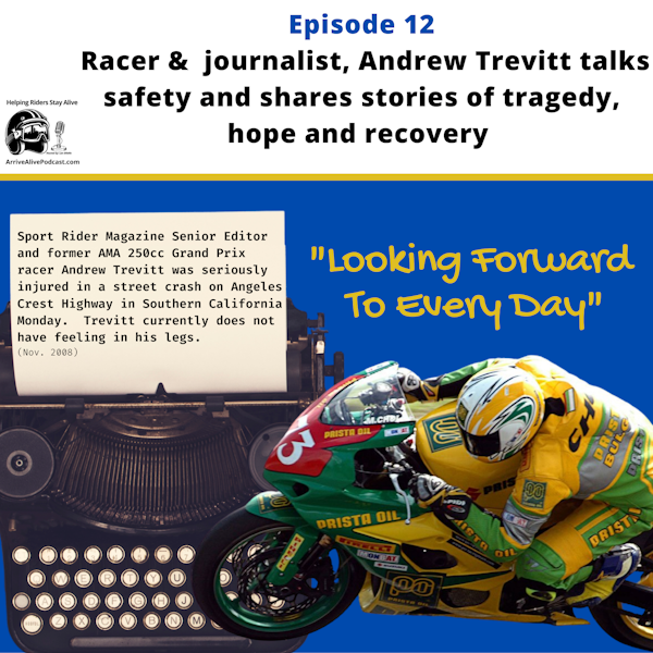Looking Forward To Every Day with Racer / Journalist Andrew Trevitt