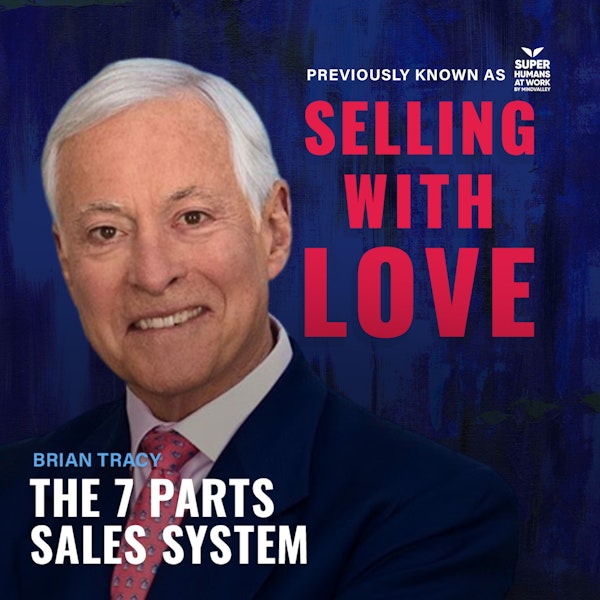The 7 Parts Sales System - Brian Tracy
