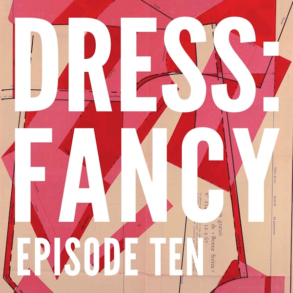 Episode 10: Dressing the Part – the influence of literature on fancy dress