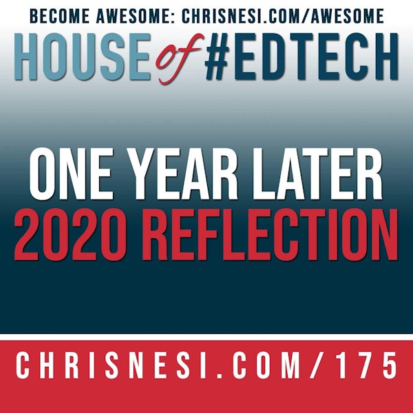 One Year Later. A 2020 Reflection - HoET175