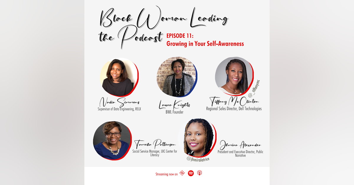 EP11: Growing in Your Self-Awareness with Black Woman Leading program alumni