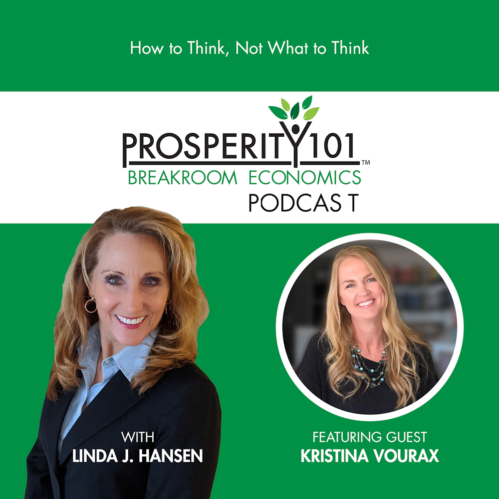 How to Think, Not What to Think – with Kristina Vourax [Ep. 54]