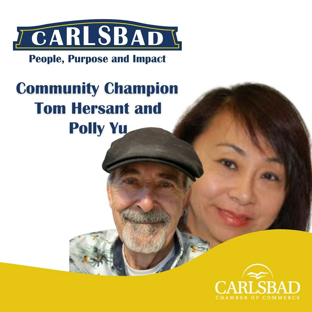 Ep. 46 Carlsbad Sister City Ambassadors Tom Hersant and Polly Yu Create Meaningful International Connections