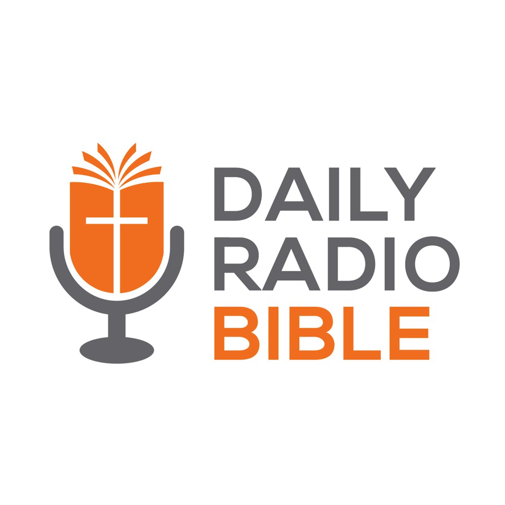 Daily Radio Bible Podcast - August 4th