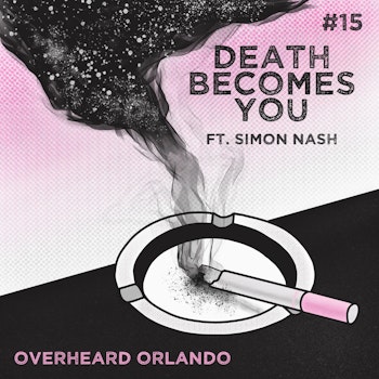 Death Becomes You Ft. Simon Nash