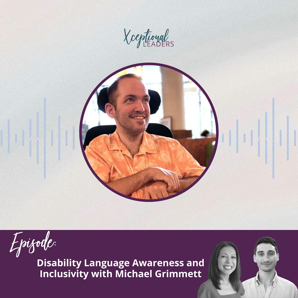 Disability Language Awareness and Inclusivity with Michael Grimmett
