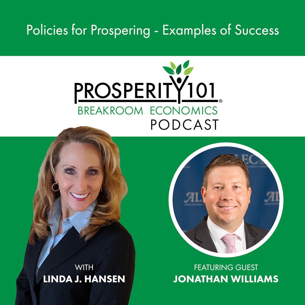 Policies for Prospering – Examples of Success – with Jonathan Williams – [Ep. 159]