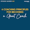 25. 4 Coaching Principles For Becoming A Great Coach