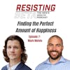 Mark Melvin - Finding the Perfect Amount of Happiness