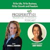 Fit for Life, Fit for Business, Fit for Growth and Freedom – with Abby Resch [Ep. 77]