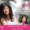 The PurposeGirl Podcast Episode 088: Achieving Holistic Wellness