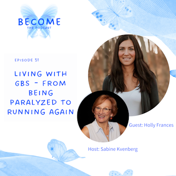 Ep.51  Living with GBS - From being paralyzed to running again