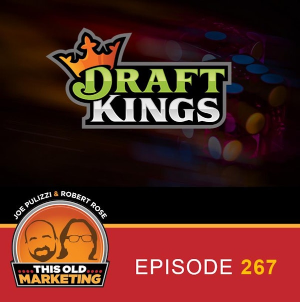 DraftKings Develops Content Marketing Playbook (267)