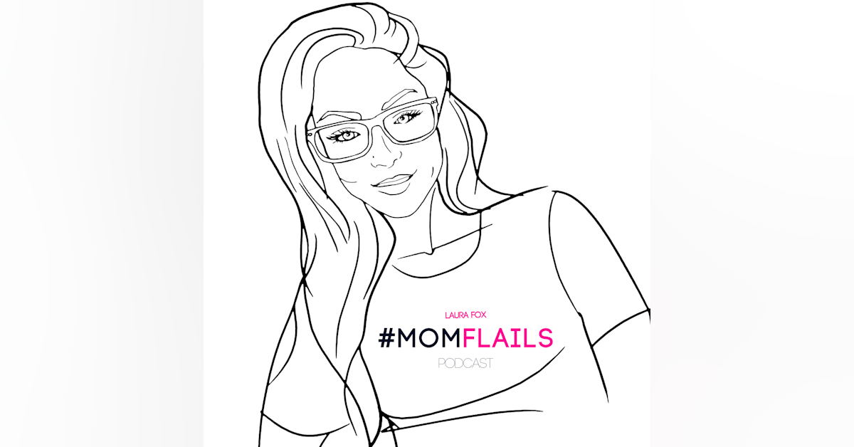 MOM FLAILS Podcast