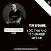 E357: I did THIS and it changed my life | Mental Health Podcast