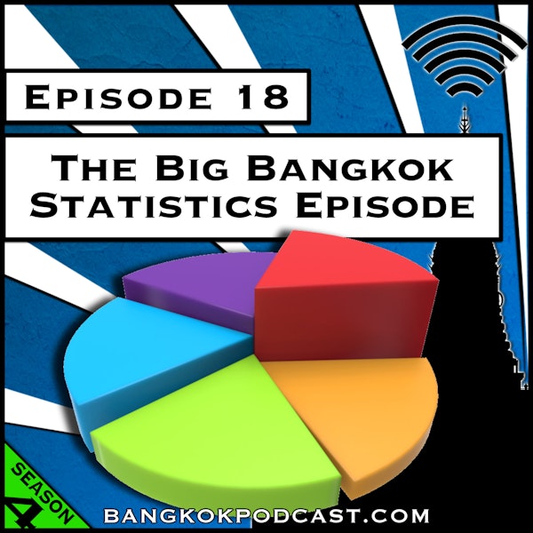 The Big Bangkok Statistics Episode [Season 4, Episode 18]