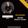 E204: Healing Medical Trauma | Trauma Healing Podcast