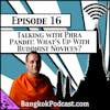 Talking With Phra Pandit: What's Up With Buddhist Novices? [Season 3, Episode 16]