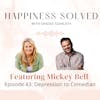 43. Depression to Comedian: Interview with Mickey Bell