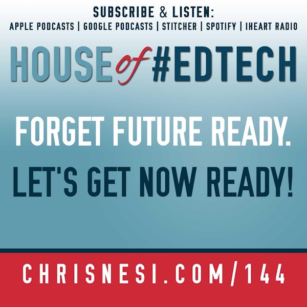 Forget #FutureReady. Let's Get NOW Ready! - HoET144