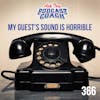 My Guest's Sound is Horrible