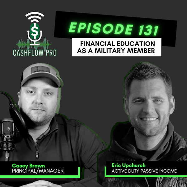 Financial Education as a Military Member  with Eric Upchurch