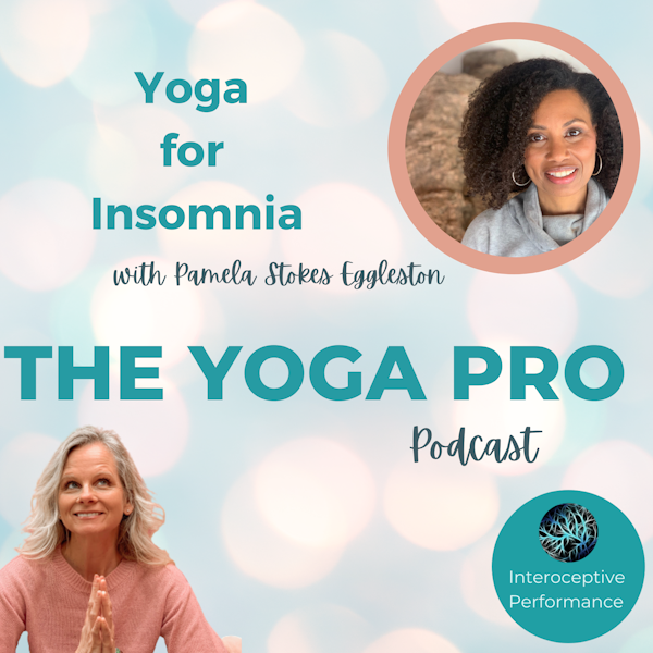 Yoga for Insomnia with Pamela Stokes Eggleston