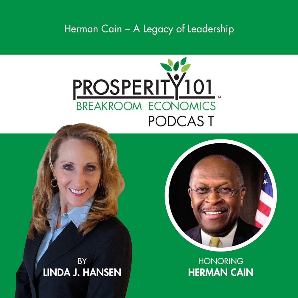 Herman Cain – A Legacy of Leadership – by Linda J. Hansen [Ep. 31]