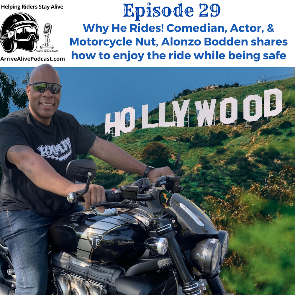 Why He Rides! Comedian & Actor Alonzo Bodden talks about being safe