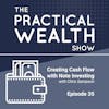 Creating Cash Flow with Note Investing with Chris Sampson  - Episode 35