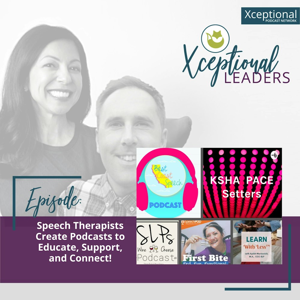 Speech Therapists Create Podcasts to Educate, Support, and Connect!