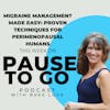 Migraine Management Made Easy: Proven Techniques for Perimenopausal Humans