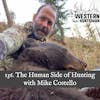 136. The Human Side of Hunting with Mike Costello