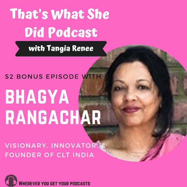 S2 Bonus Episode: Bhagya Rangachar with CLT India