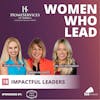 Impactful Leaders | Renee Gonzales, Tamara J. Maddente and Melanie Weidenbach - 018