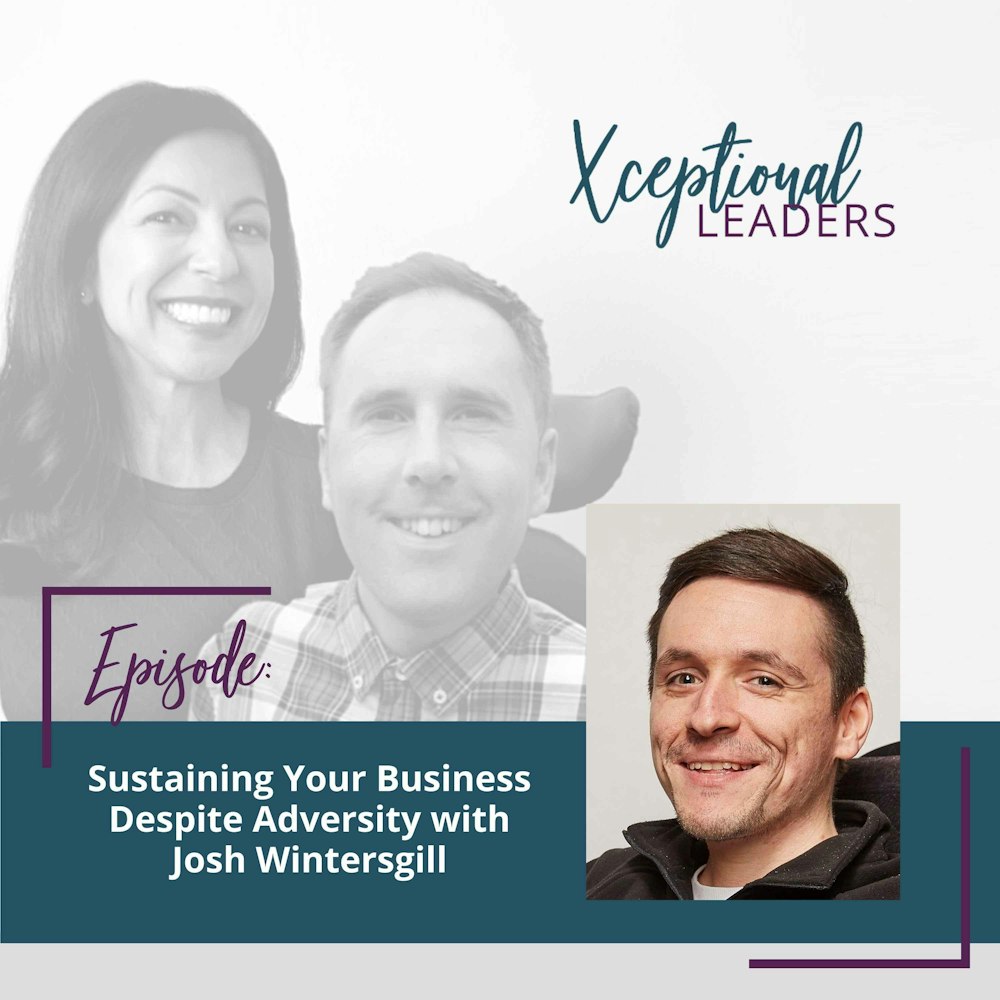 Sustaining Your Business Despite Adversity with Josh Wintersgill