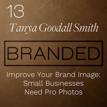 013 Tanya Goodall Smith: Improve Your Brand Image