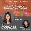 Ep21: How To Start And Develop Your Podcast - Erin Clark