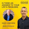 EP06: Is There an Answer to Your Life’s Problems with Dave Lundgren